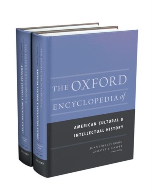 The Oxford Encyclopedia of American Cultural and Intellectual History, Hardback Book