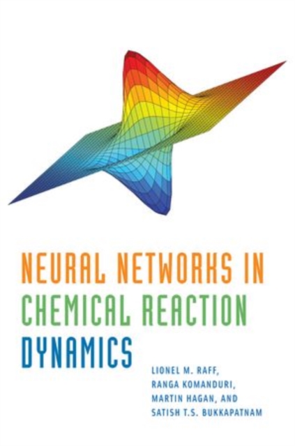 Neural Networks in Chemical Reaction Dynamics, Hardback Book