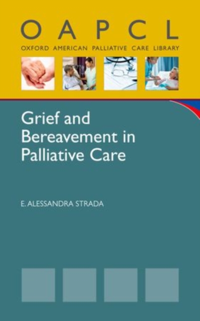 Grief and Bereavement in the Adult Palliative Care Setting, Paperback / softback Book