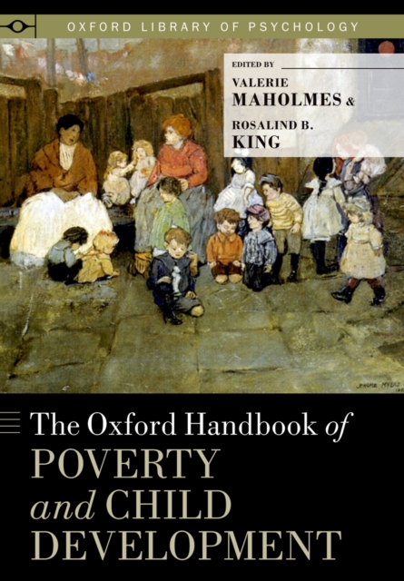 The Oxford Handbook of Poverty and Child Development, PDF eBook