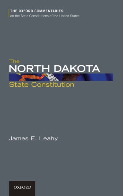 The North Dakota State Constitution, Hardback Book