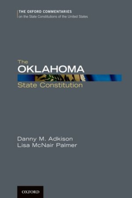 The Oklahoma State Constitution, Hardback Book