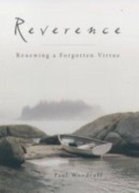 Reverence : Renewing a Forgotten Virtue, EPUB eBook