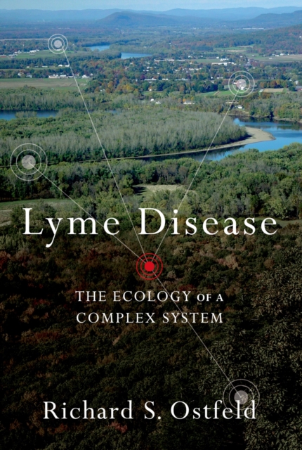 Lyme Disease : The Ecology of a Complex System, PDF eBook