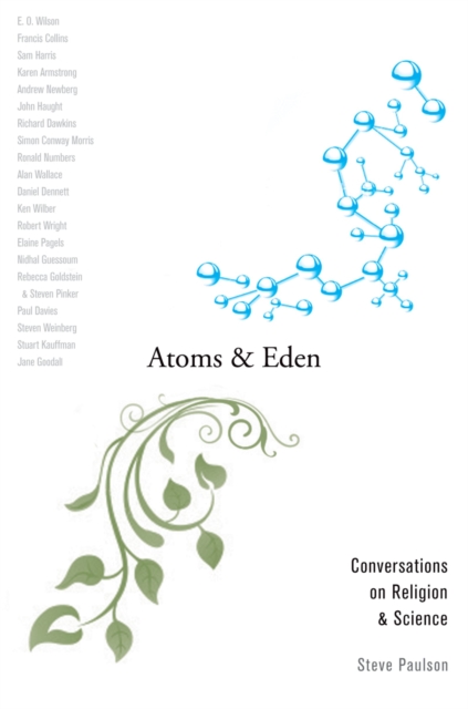 Atoms and Eden : Conversations on Religion and Science, PDF eBook