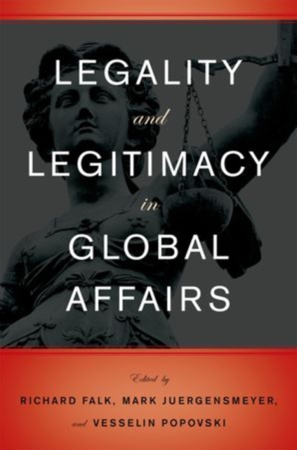 Legality and Legitimacy in Global Affairs, Paperback / softback Book