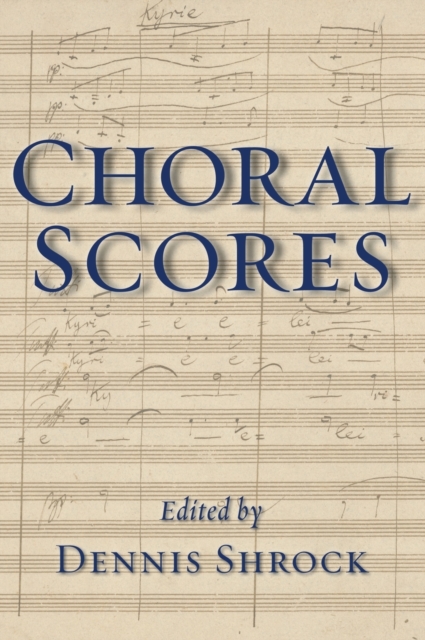 Choral Scores, Hardback Book