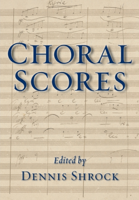 Choral Scores, Paperback / softback Book