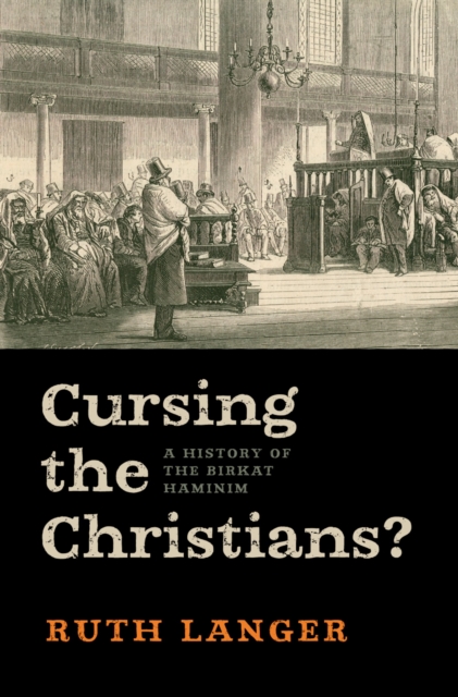 Cursing the Christians? : A History of the Birkat HaMinim, PDF eBook
