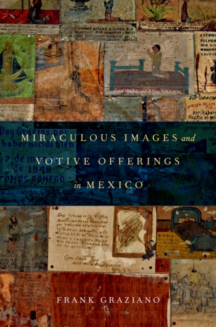 Miraculous Images and Votive Offerings in Mexico, PDF eBook