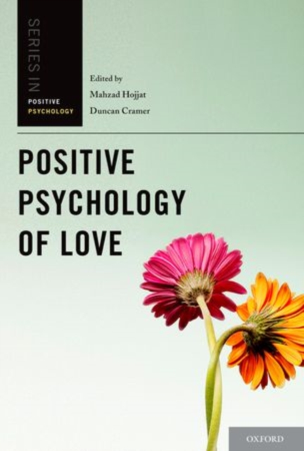 Positive Psychology of Love, Hardback Book