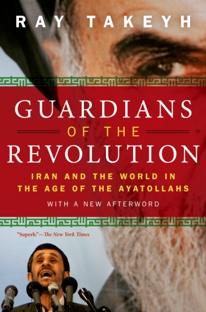 Guardians of the Revolution : Iran and the World in the Age of the Ayatollahs, EPUB eBook