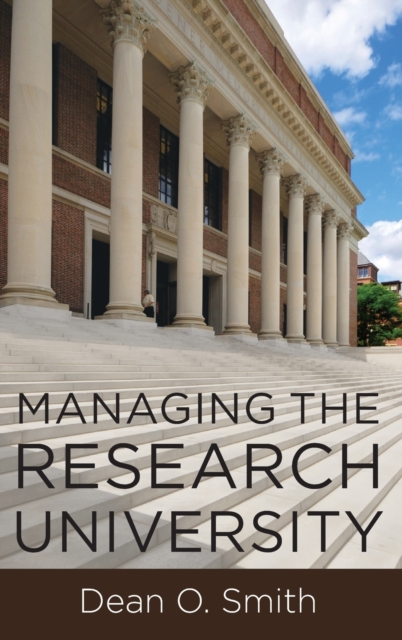 Managing the Research University, Hardback Book