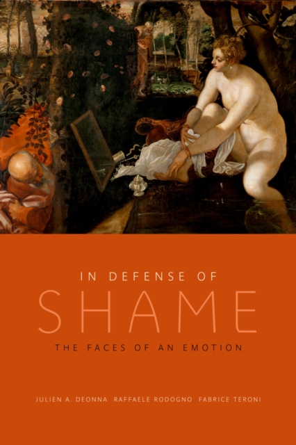 In Defense of Shame : The Faces of an Emotion, PDF eBook