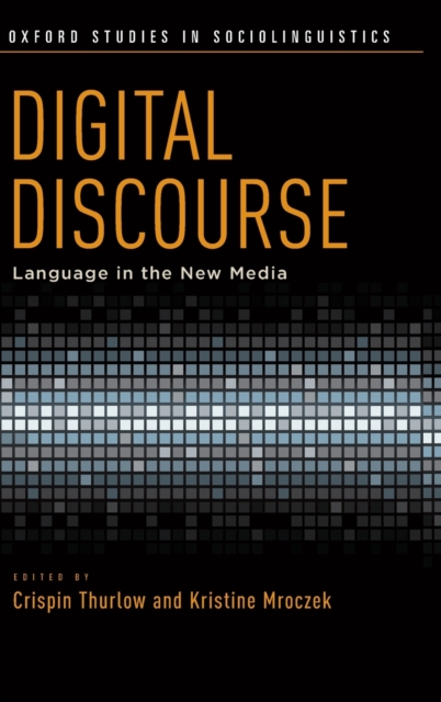 Digital Discourse : Language in the New Media, Hardback Book
