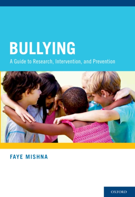 Bullying : A Guide to Research, Intervention, and Prevention, PDF eBook