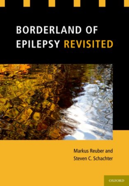 Borderland of Epilepsy Revisited, Hardback Book