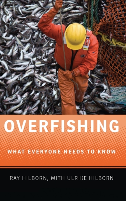 Overfishing : What Everyone Needs to Know®, Hardback Book