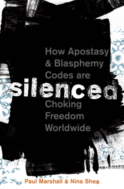 Silenced: How Apostasy and Blasphemy Codes are Choking Freedom Worldwide : How Apostasy and Blasphemy Codes are Choking Freedom Worldwide, PDF eBook