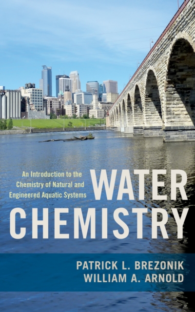 Water Chemistry : An Introduction to the Chemistry of Natural and Engineered Aquatic Systems, PDF eBook