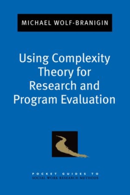 Using Complexity Theory for Research and Program Evaluation, Paperback / softback Book