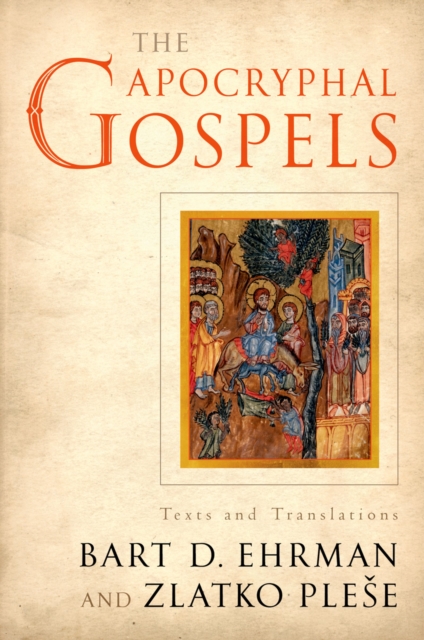 The Apocryphal Gospels : Texts and Translations, EPUB eBook