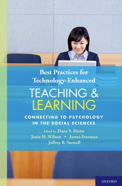 Best Practices for Technology-Enhanced Teaching and Learning : Connecting to Psychology and the Social Sciences, PDF eBook