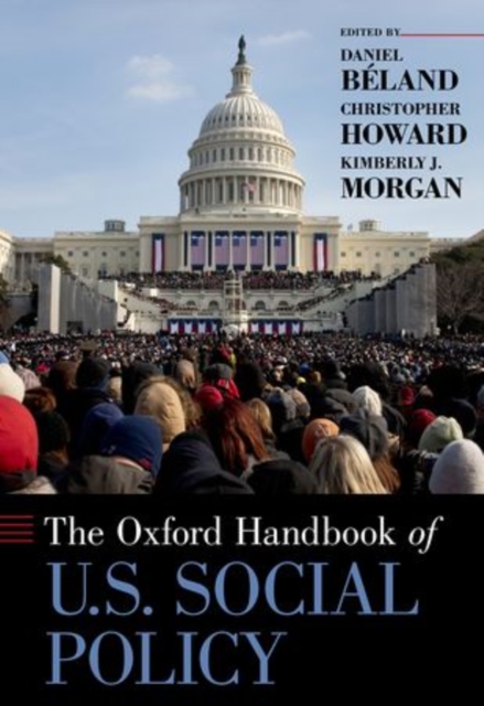Oxford Handbook of U.S. Social Policy, Hardback Book