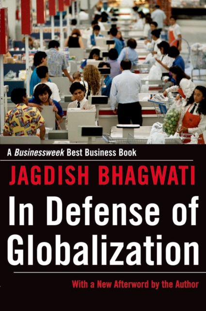 In Defense of Globalization : With a New Afterword, EPUB eBook