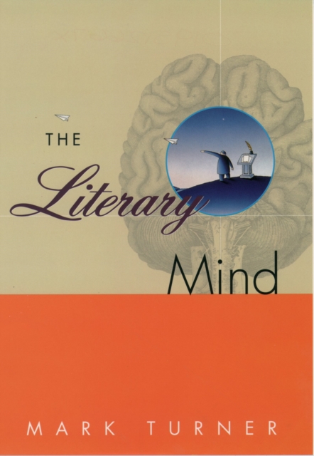 The Literary Mind : The Origins of Thought and Language, EPUB eBook