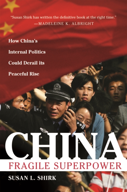 China: Fragile Superpower : How China's Internal Politics Could Derail Its Peaceful Rise, EPUB eBook