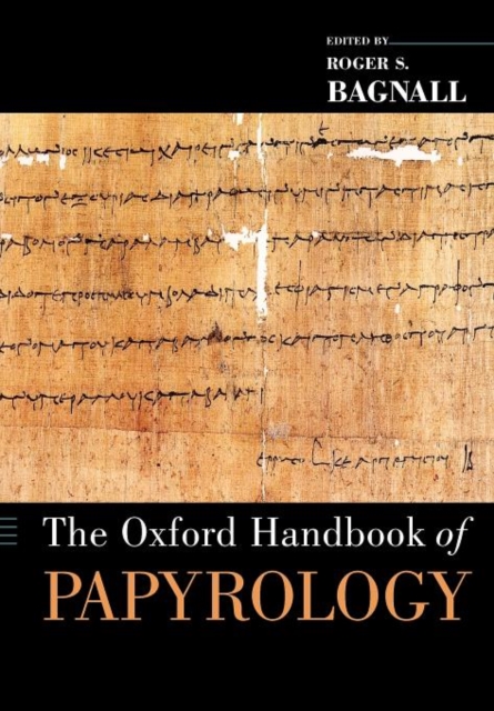 The Oxford Handbook of Papyrology, Paperback / softback Book