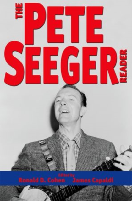 The Pete Seeger Reader, Hardback Book