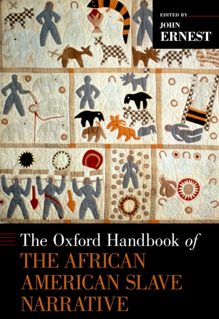 The Oxford Handbook of the African American Slave Narrative, PDF eBook