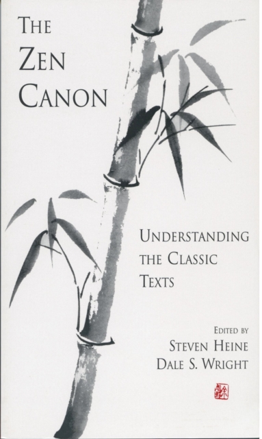 The Zen Canon : Understanding the Classic Texts, EPUB eBook