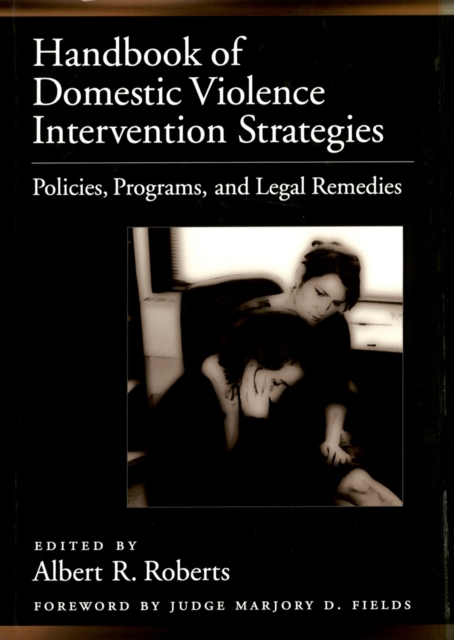 Handbook of Domestic Violence Intervention Strategies : Policies, Programs, and Legal Remedies, EPUB eBook