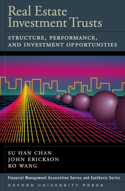 Real Estate Investment Trusts : Structure, Performance, and Investment Opportunities, EPUB eBook