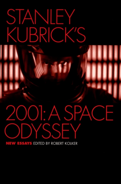 Stanley Kubrick's 2001: A Space Odyssey : New Essays, EPUB eBook