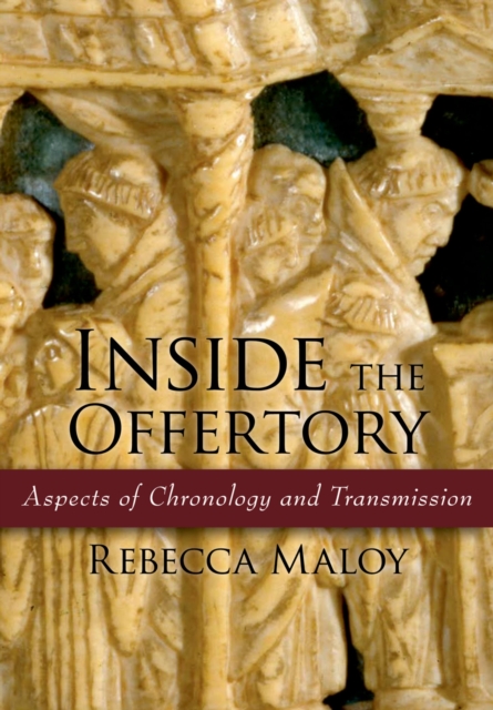 Inside the Offertory : Aspects of Chronology and Transmission, EPUB eBook