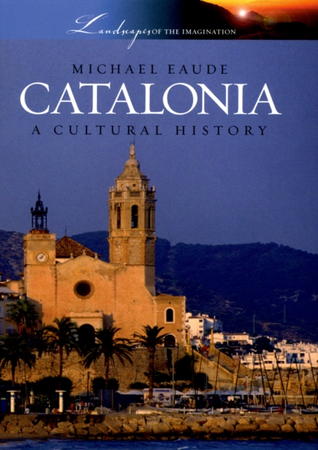 Catalonia : A Cultural History, EPUB eBook