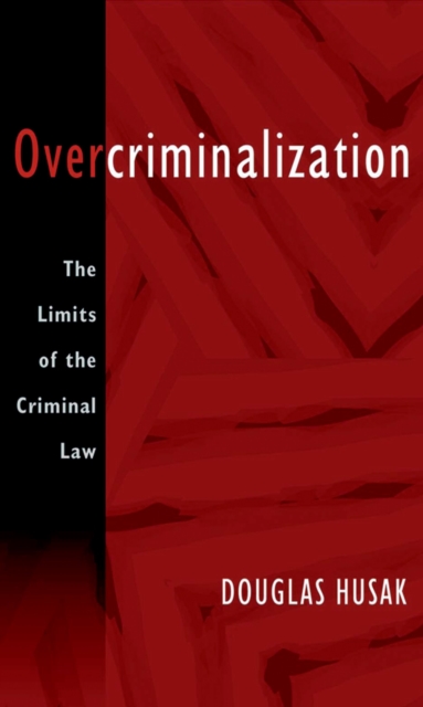 Overcriminalization : The Limits of the Criminal Law, EPUB eBook