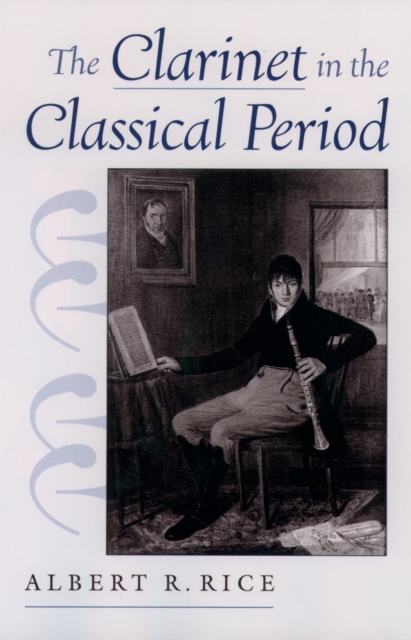 The Clarinet in the Classical Period, EPUB eBook