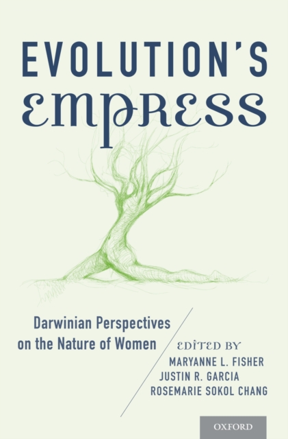 Evolution's Empress : Darwinian Perspectives on the Nature of Women, PDF eBook