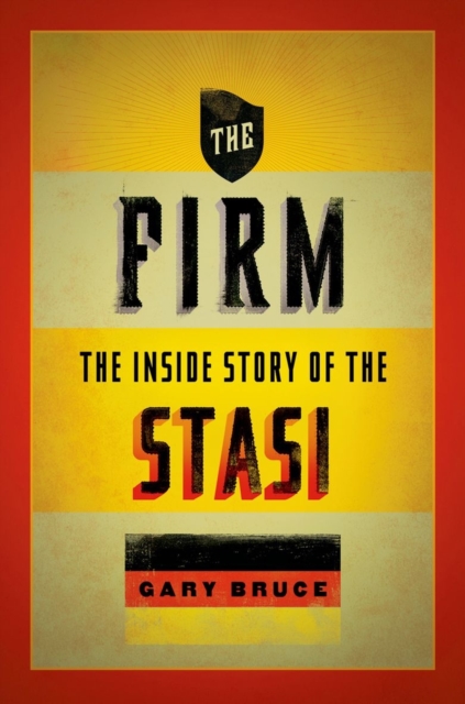 The Firm : The Inside Story of the Stasi, Paperback / softback Book