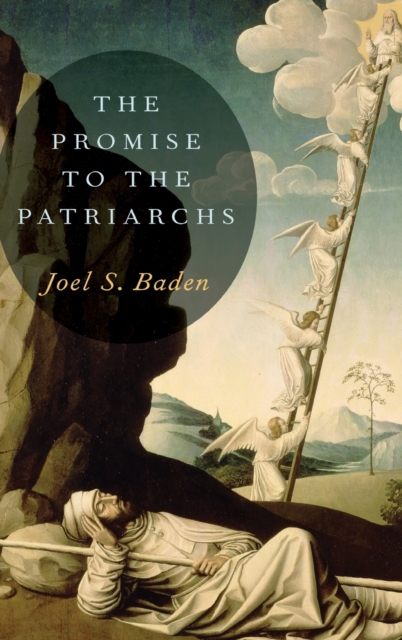 The Promise to the Patriarchs, Hardback Book