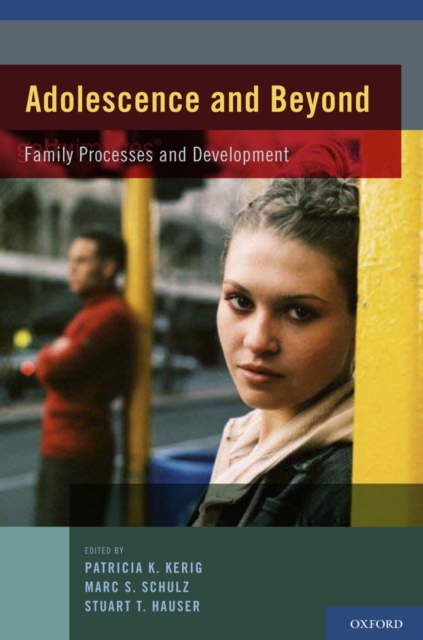 Adolescence and Beyond : Family Processes and Development, PDF eBook