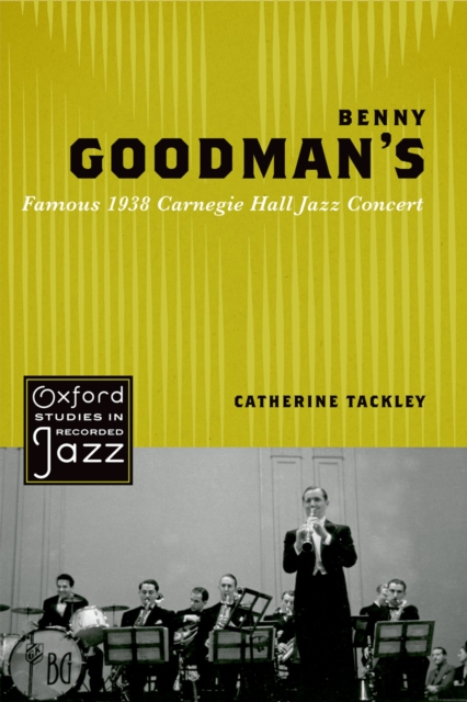 Benny Goodman's Famous 1938 Carnegie Hall Jazz Concert, EPUB eBook
