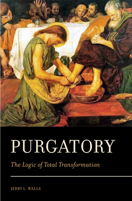 Purgatory : The Logic of Total Transformation, EPUB eBook