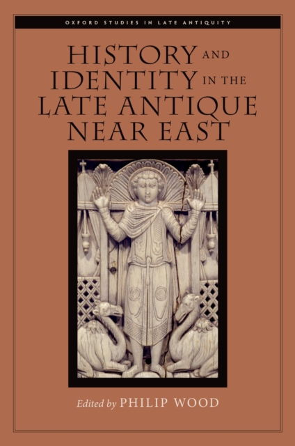 History and Identity in the Late Antique Near East, PDF eBook