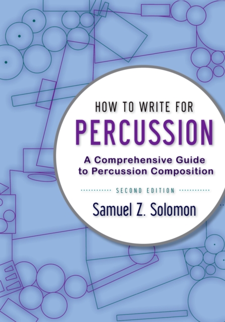 How to Write for Percussion : A Comprehensive Guide to Percussion Composition, PDF eBook